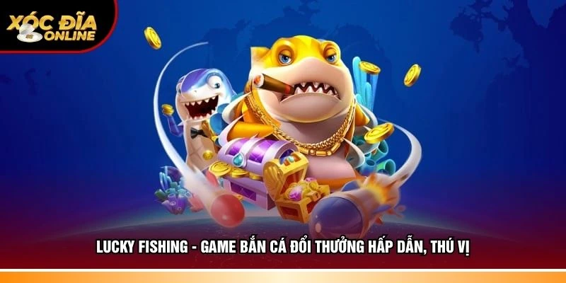 Lucky Fishing