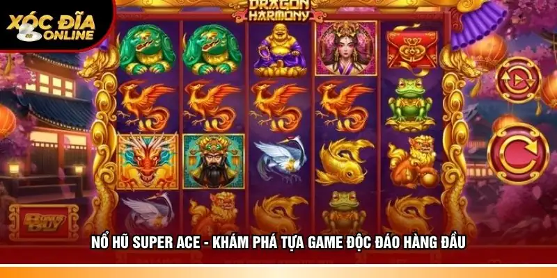 Nổ hũ Super Ace