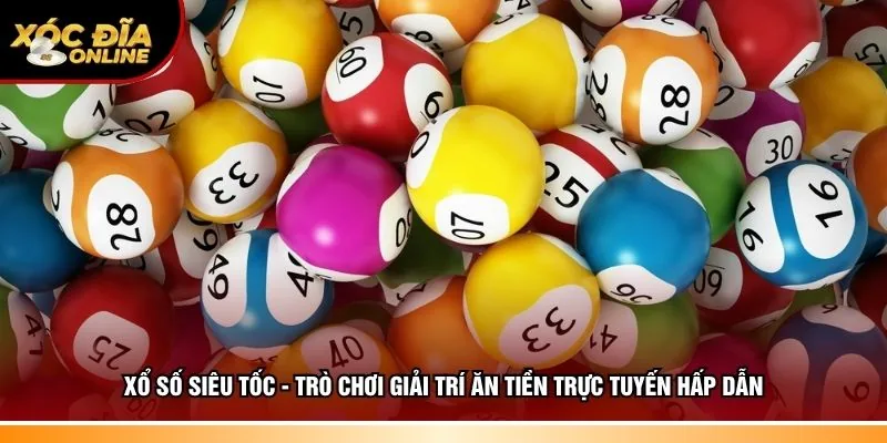 Xổ số siêu tốc